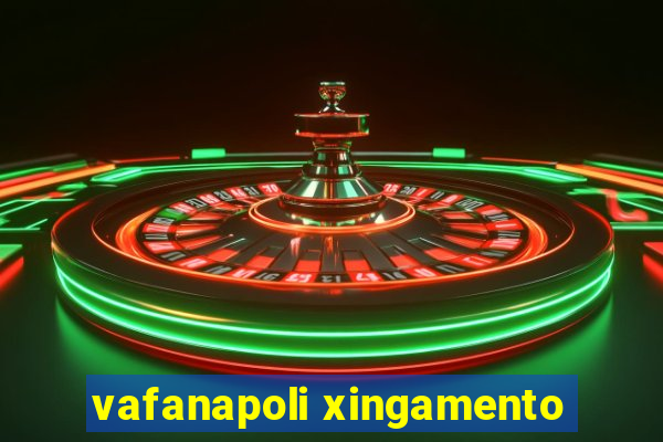vafanapoli xingamento